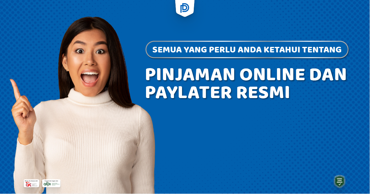 semua-yang-perlu-anda-ketahui-tentang-pinjaman-online-dan-paylater-resmi-2