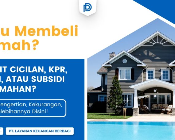 Ketahui perbedaan kredit cicilan, KPR, dan subsidi perumahan sebelum membeli rumah! Bersama DanaRupiah membantu dengan solusi pinjaman aman.