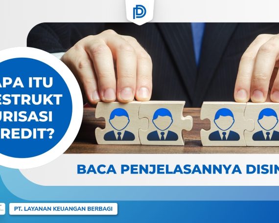 Pelajari apa itu restrukturisasi kredit dan bagaimana DanaRupiah yang membantu mengelola pinjaman dengan aman, mudah, dan sesuai aturan OJK.