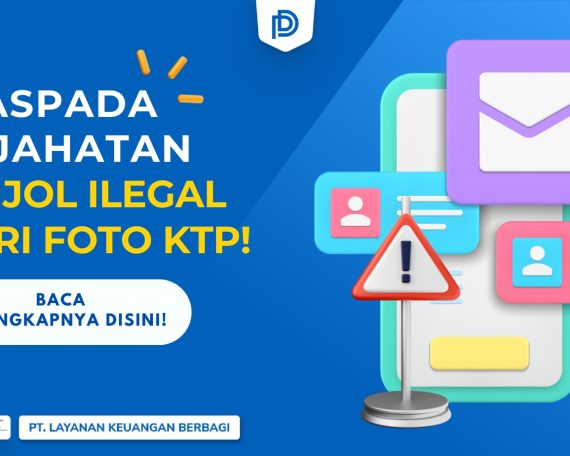 Jangan sembarangan foto KTP! Waspada kejahatan pinjol ilegal. DanaRupiah, fintech legal diawasi OJK, menjaga keamanan data pribadi Anda