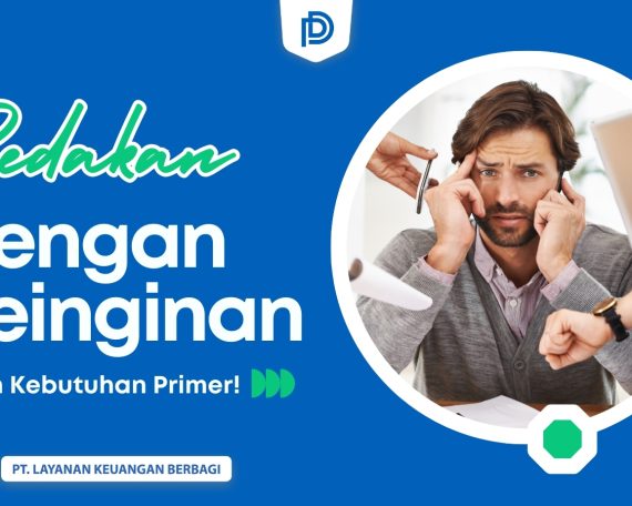 Pahami perbedaan antara kebutuhan primer dan keinginan. DanaRupiah membantu Anda mengelola keuangan dengan memprioritaskan kebutuhan wajib.