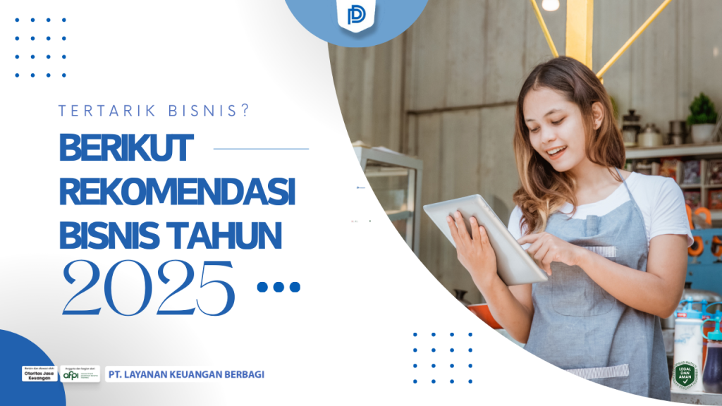 Mau mulai bisnis di tahun 2025? Temukan rekomendasi bisnis potensial yang cocok untuk pemula dan profesional. Yuk, mulai usahamu sekarang!