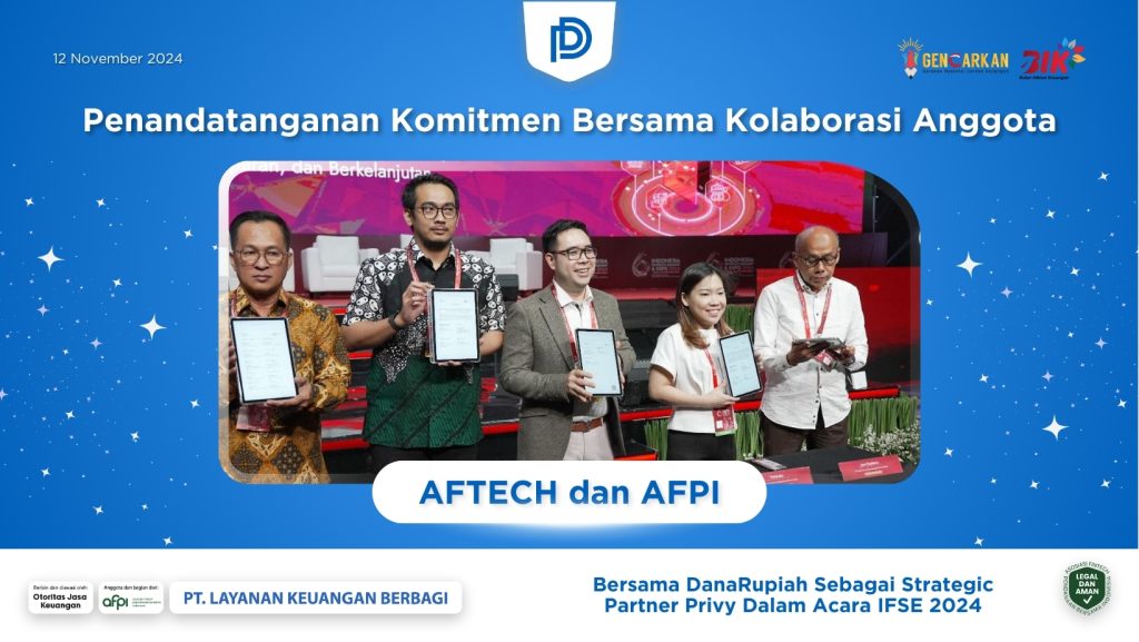 DanaRupiah menandatangani komitmen dalam IFSE 2024 sebagai bagian dari kolaborasi AFTECH dan AFPI untuk fintech lending yang aman terpercaya.