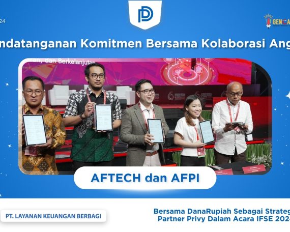 DanaRupiah menandatangani komitmen dalam IFSE 2024 sebagai bagian dari kolaborasi AFTECH dan AFPI untuk fintech lending yang aman terpercaya.