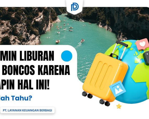 Liburan tetap seru tanpa bikin kantong bolong! Simak tips jitu liburan anti boncos ini dan nikmati perjalanan hemat serta nyaman dengan perencanaan yang tepat.