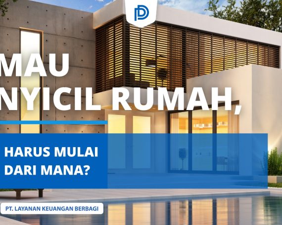 Ingin mulai mencicil rumah di tahun 2025? Simak langkah-langkah praktis dan tips penting dari DanaRupiah untuk mewujudkan impian memiliki rumah sendiri!