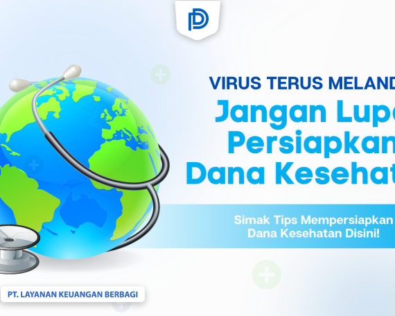 Persiapkan dana kesehatan di tengah pandemi dan berbagai virus yang ada bersama DanaRupiah, solusi finansial legal dan aman.